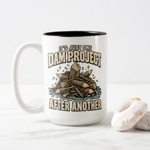 Lustiges Damm-Projekt Biber Wortspiel T-Shirt Zweifarbige Tasse