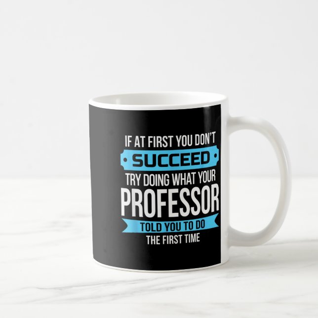 Lustiges Dankeschön-Geschenk für Professoren Kaffeetasse (Rechts)