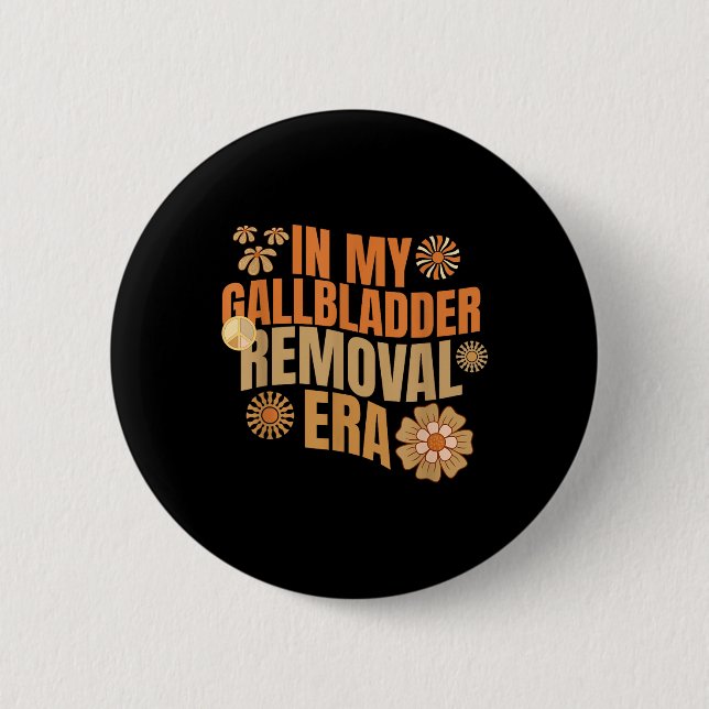 Lustiges Design aus meiner Gallenblasenentfernungs Button (Vorderseite)