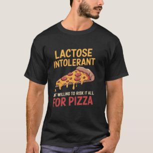 Lustiges Design für lactoseintolerante Pizza-Liebh T-Shirt