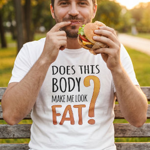 Lustiges Diät-Shirt - Lässt dieser Körper mich dic T-Shirt