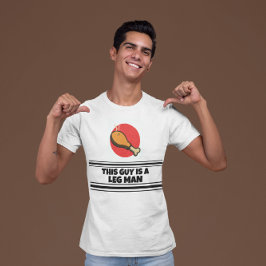 Lustiges „Dieser Typ ist ein Bein-Mann“ Thanksgivi T-Shirt