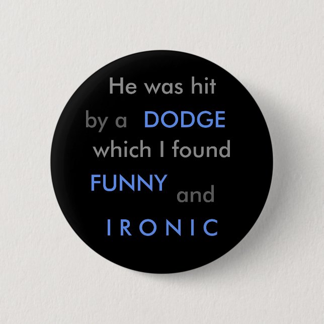 Lustiges Dodge Button (Vorderseite)