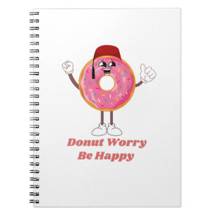 Lustiges Donut-T-Shirt – Donut Worry Be Happy Gesc Notizblock