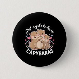 Lustiges Ein Mädchen Das Capybaras Liebt Cool Capy Button