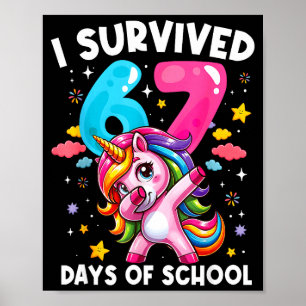 Lustiges Einhorn Ich überlebte 67 Tage Schule Meme Poster