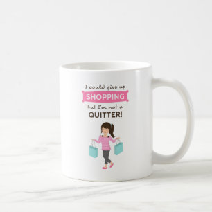 Lustiges Einkaufszitat nicht ein Drückeberger für Kaffeetasse