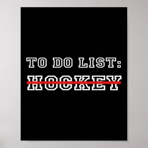 Lustiges Eishockey Feldhockey To-Do-Liste Hockey  Poster