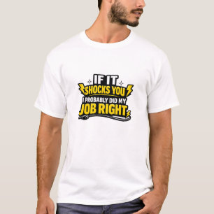 Lustiges Elektriker-Shirt Wenn es dich schockiert T-Shirt