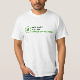 Lustiges "Energiesparmodus" Grafik-T-Shirt T-Shirt