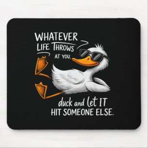 Lustiges Enten-Shirt mit witzigem Zitat Grafik-T-S Mousepad