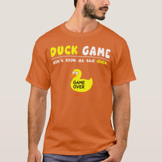 Lustiges Enten-Spiel Nicht hinschauen Spiel vorbei T-Shirt
