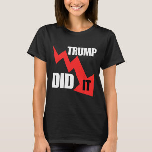 Lustiges Er Hat Es Getan Wirtschaft Aktien T-Shirt