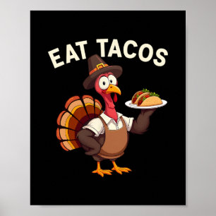 Lustiges Erntedankfest Truthahn isst Tacos Mexikan Poster