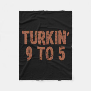 Lustiges Erntedankfest Turkin 9 To 5 Humor Truthah Fleecedecke