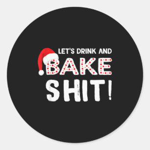 Lustiges Erwachsener Weihnachten Back-Shirt, Trink Runder Aufkleber