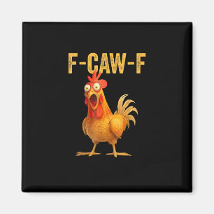 Lustiges F-Caw-F Huhn F-Caw-F Huhn Minimal Sauber Magnet