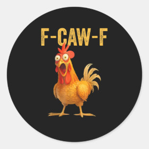 Lustiges F-Caw-F Huhn F-Caw-F Huhn Minimal Sauber Runder Aufkleber