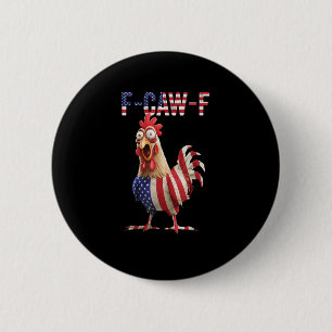 Lustiges F-Caw-F Huhn USA-Flagge F-Caw-F Amerikani Button