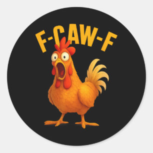 Lustiges F-caw-f Hühner Humor Bauernhof Tier T-Shi Runder Aufkleber