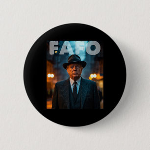 Lustiges Fafo Trump Foto Vintage 2025 Button