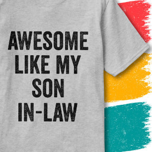 Lustiges Familienzitat Großartig wie mein Schwiege T-Shirt