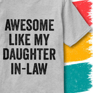 Lustiges Familienzitat Großartig wie meine Schwieg T-Shirt