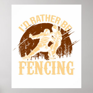 Lustiges Fechten Ich würde lieber fechten Poster