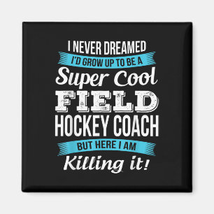 Lustiges Feldhockey-Trainer-Geschenk Magnet