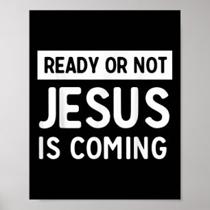 Lustiges Fertig oder nicht, Jesus kommt Design Poster
