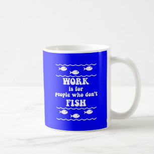 Lustiges Fischen-Sprichwort Kaffeetasse