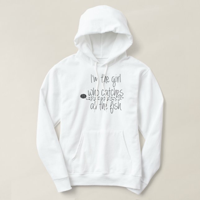 lustiges Fischermädchen fängt das Fisch-Zitat-Gesc Hoodie (Design vorne)