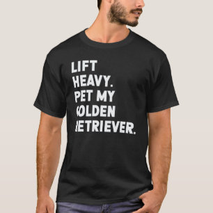 Lustiges Fitness-Training Hebe schweren Hund Gold T-Shirt