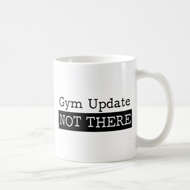Lustiges Fitnessturnhallenzitat Kaffeetasse (Rechts)