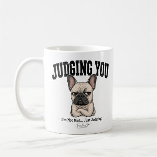 Lustiges French Bulldog Becher mit Urteil Kaffeetasse