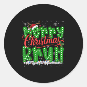 Lustiges Frohe Weihnachten Bruh Feiertags Meme Män Runder Aufkleber