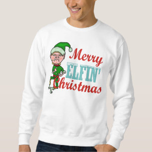 Lustiges fröhliches Elfenweihnachtself-Wortspiel Sweatshirt