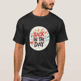 Lustiges Früher Statement Kostüm T-Shirt