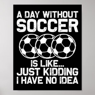 Lustiges Fußball-Shirt Jungen Männer Frauen Sport Poster