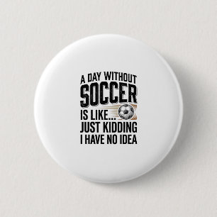 Lustiges Fußball-Tages-Zitat Vintage-Shirt-Design_ Button