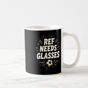 Lustiges Fußball-Zitat-Geschenk Ref benötigt Gles Kaffeetasse