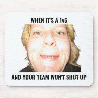 Lustiges Gamer 1v5 Meme Lautes Team Mauspad