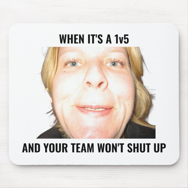Lustiges Gamer 1v5 Meme Lautes Team Mauspad (Vorne)