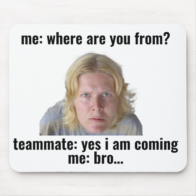 Lustiges Gaming-Meme-Mauspad - "Ja, ich komme" Mousepad (Vorne)
