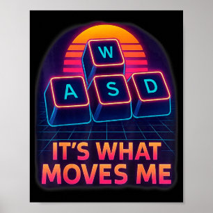 Lustiges Gaming-Zitat Wasd Das Bewegt Mich Cooler Poster