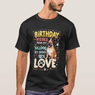 Lustiges Geburtstagsgeschenk English Bulldog Hund T-Shirt