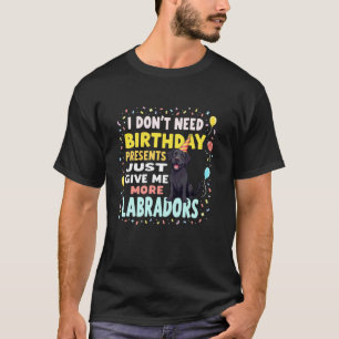 Lustiges Geburtstagsgeschenk schwarzer Labrador Hu T-Shirt