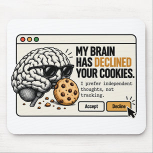 Lustiges Gehirn – Mein Gehirn hat Ihre Cookies abg Mousepad
