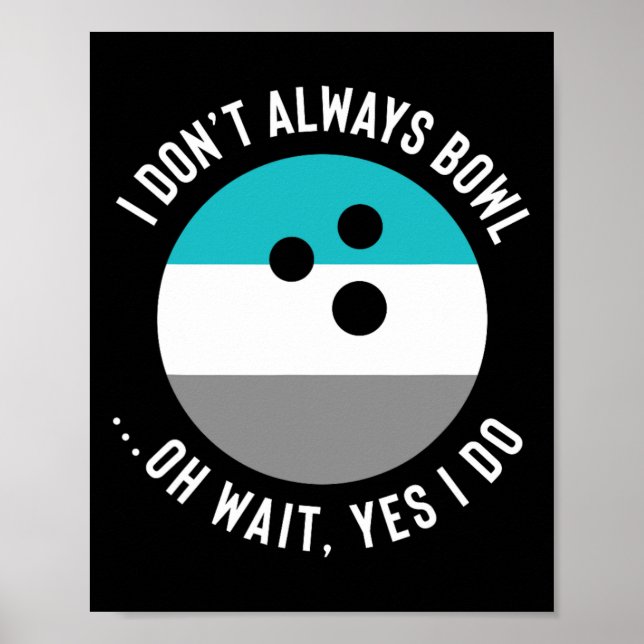 Lustiges Geschenk für Bowling-Fans - Ich bowle nic Poster (Vorne)