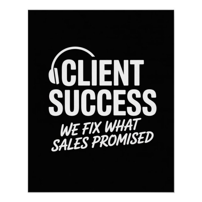 Lustiges Geschenk für Client Success Manager Poster (Vorderseite)